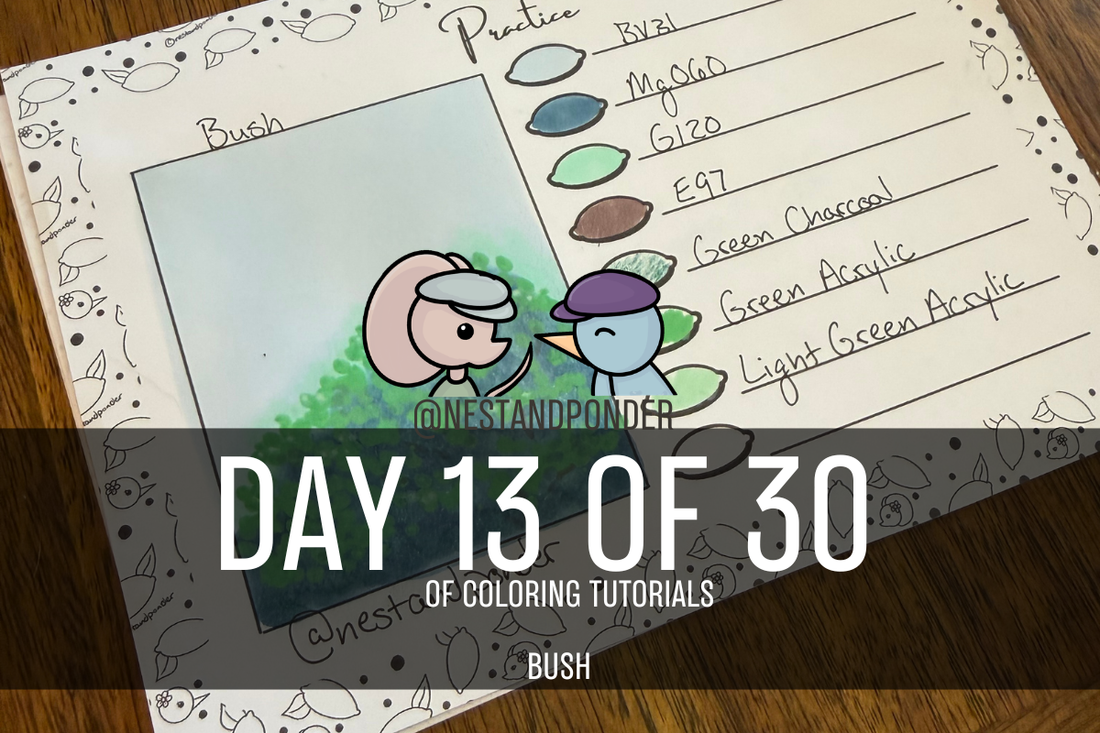 Bush Coloring Tutorial - Day 13 of 30 Coloring Techniques