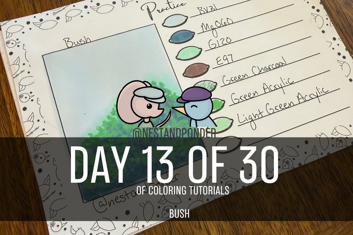 Bush Coloring Tutorial - Day 13 of 30 Coloring Techniques