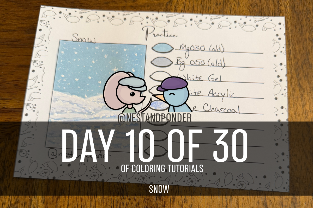 Snow Coloring Tutorial - Day 10 of 30 Days of Coloring Techniques