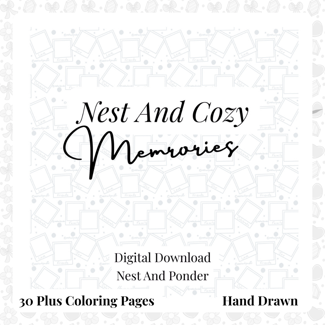 Nest And Cozy Memories Digital Download