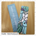 Smell The Flowers Bookmark